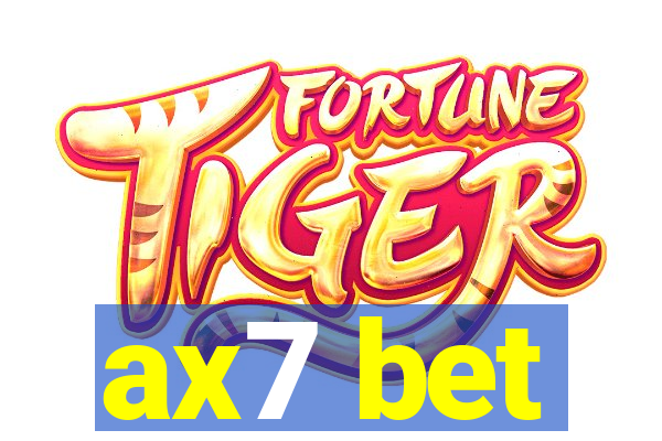 ax7 bet